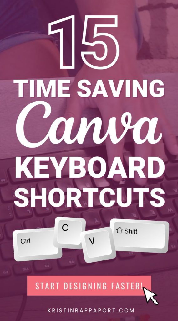 ⏰15 Time-Saving Canva Keyboard Shortcuts - Easy to Learn! - Kristin ...